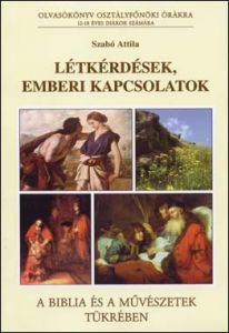 Létkérdések, emberi kapcsolatok