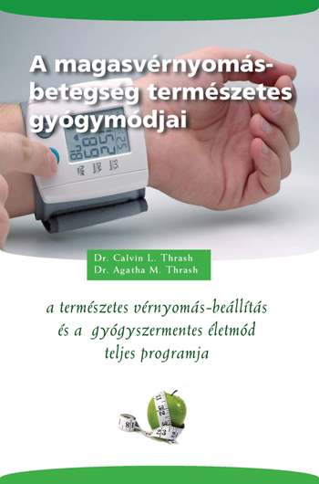 A magasvérnyomás-betegség természetes gyógymódjai