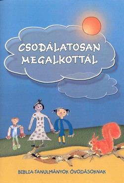 Csodálatosan megalkottál