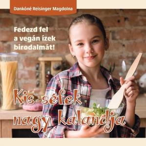    Kis séfek nagy kalandja