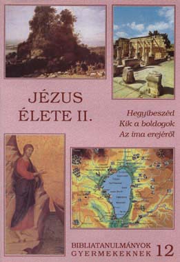 z12. Jézus élete II.