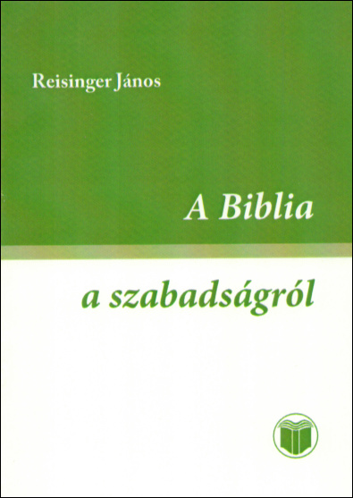 A Biblia a szabadságról