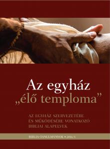 Az egyház "élő temploma" 2016/03.