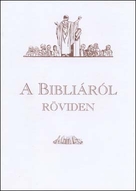 A Bibliáról röviden