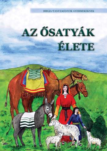 Az ősatyák élete