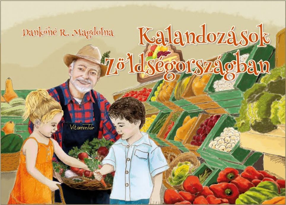 Kalandozások Zöldségországban