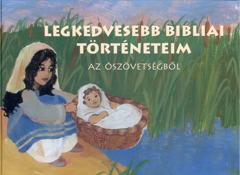 Legkedvesebb bibliai történeteim