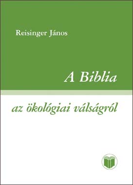 A Biblia az ökológiai válságról