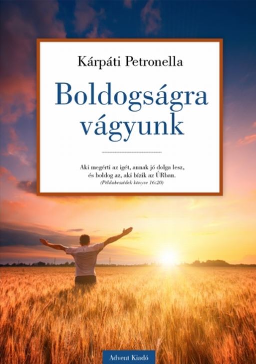 Boldogságra vágyunk