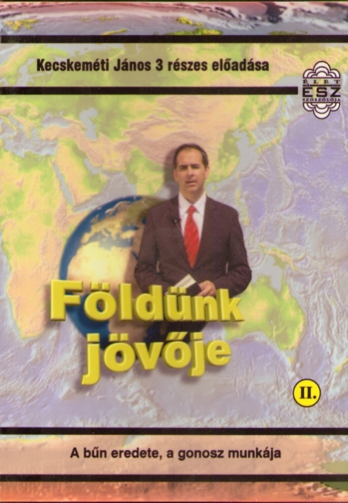 Földünk jövője DVD II.