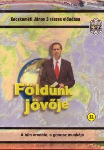 Földünk jövője DVD II.