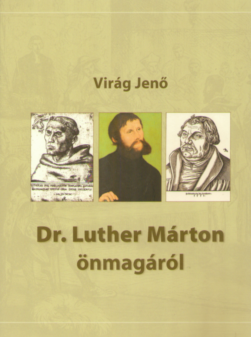 Dr. Luther Márton önmagáról 