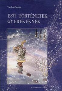 Esti történetek gyerekeknek