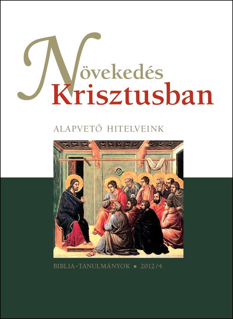 Növekedés Krisztusban 2012/04.