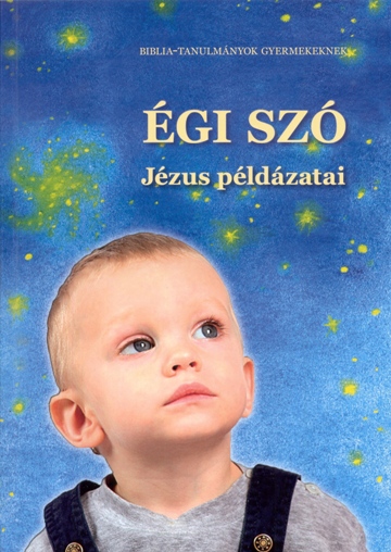 Égi szó - Jézus példázatai