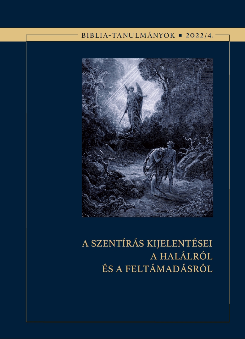 A Szentírás kijelentései a halálról és a feltámadásról 2022/04.