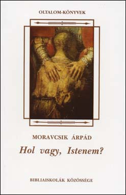 Hol vagy Istenem?